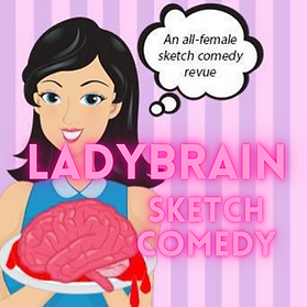 Ladybrain Sketch Comedy