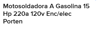 Screenshot 2024-10-22 at 23-54-17 Motosoldadora A Gasolina 15 Hp 220a 120v Enc_elec Porten