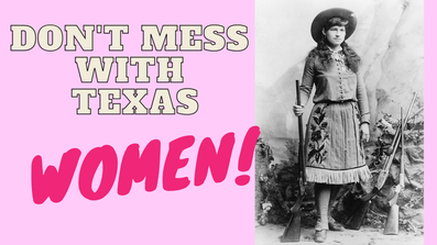 DontMessWTexasWomen.png