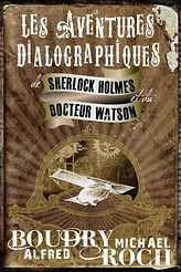 Les Aventures dialographiques de Sherlock Holmes et du Docteur Watson