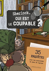 Sherlock, qui est le coupable ? 35 enquêtes pour les passionnés de jeux de logique