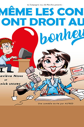 affiche même les cons ont le droit au bonheur.jpg