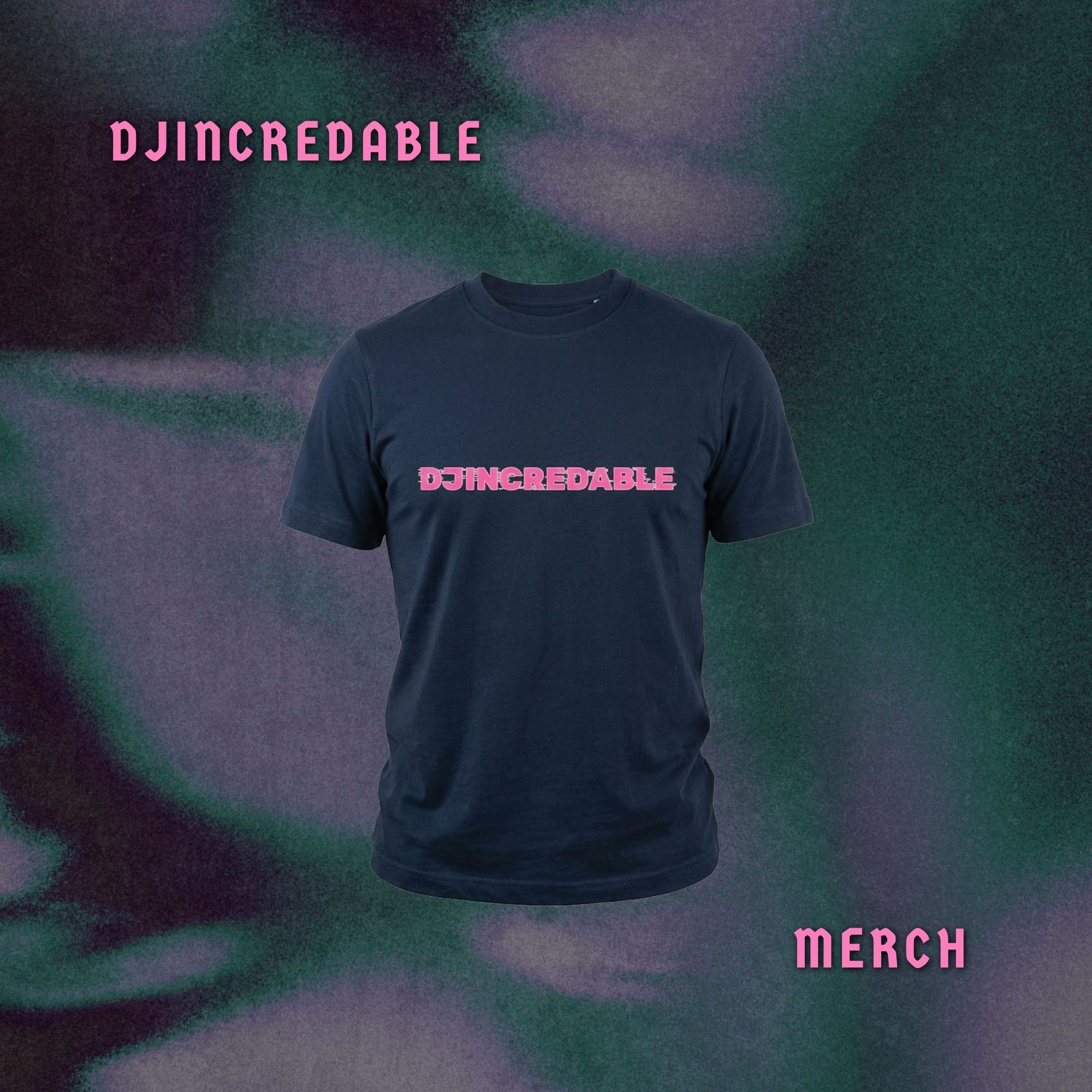 DJ INCREDABLE T-SHIRT