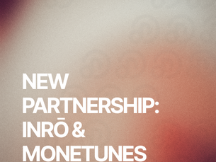 New Partnership: Inrō & Monetunes