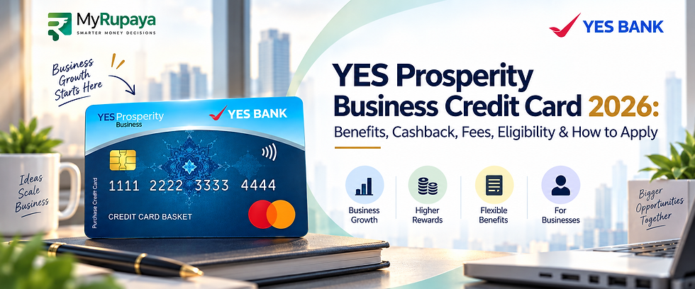 YES Prosperity Business Credit Card 2026: Benefits, Cashback, Fees, Eligibility & How to Apply
