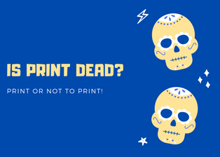 Is Print Dead?