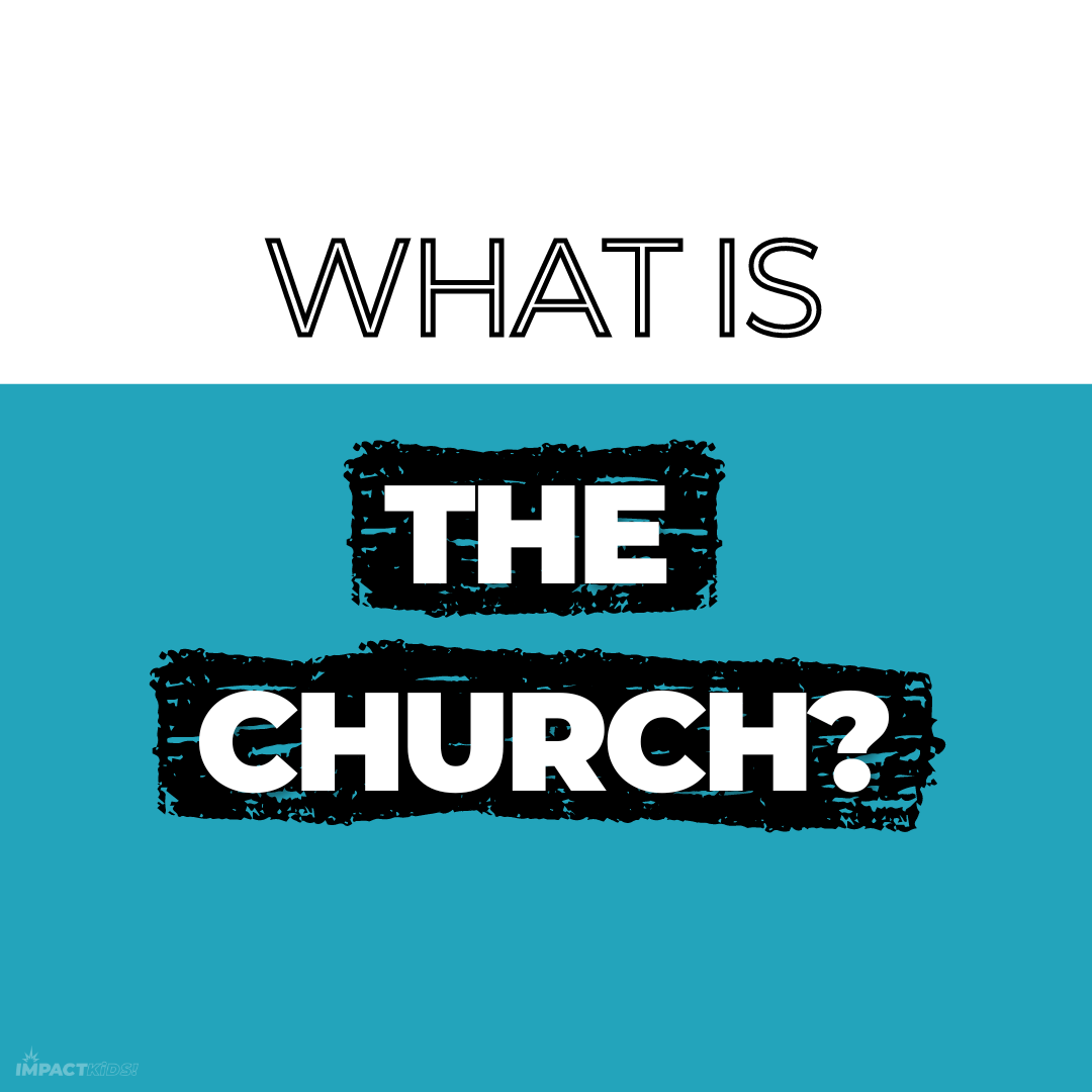 What is the Church?