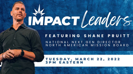 IMPACT Leaders Welcomes Shane Pruitt