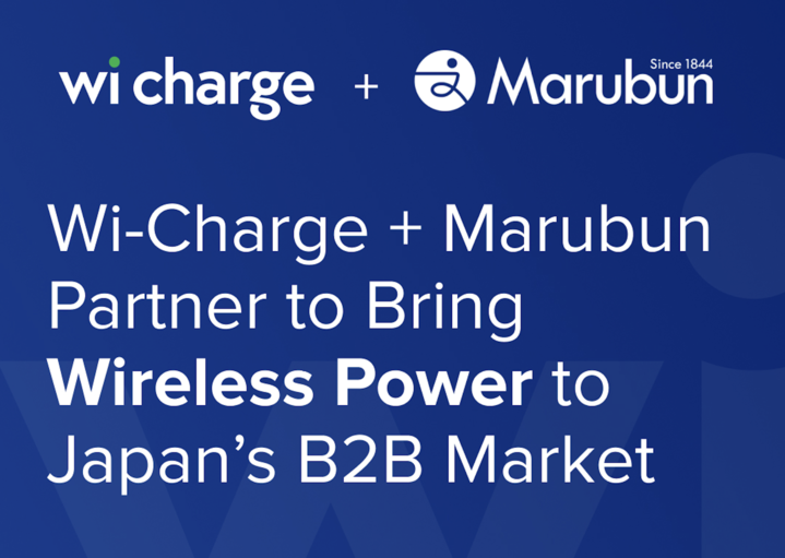 Wi-Charge and Marubun Partner to Bring Wireless Power to Japan’s B2B Market
