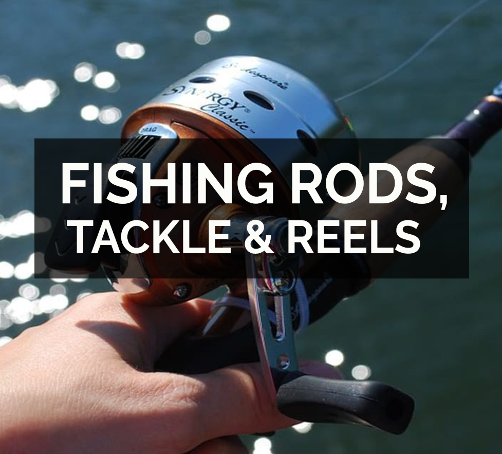 Fishing Rods, Tackles & Reels