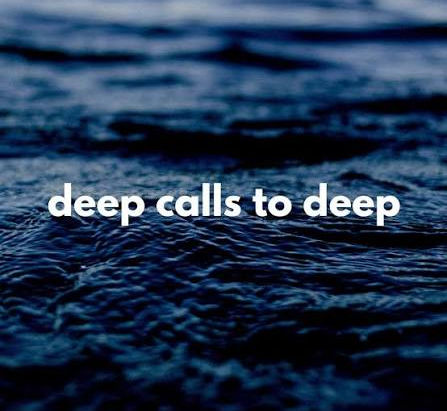 Deep Calls To Deep