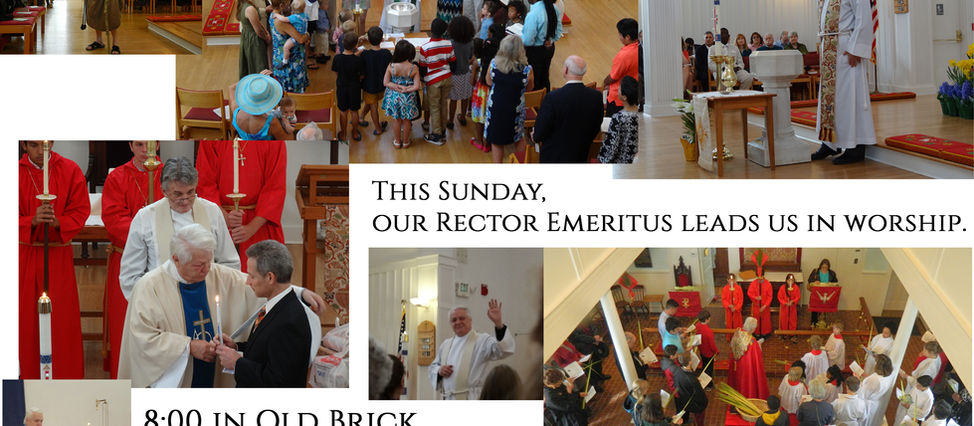 Worship with Our Rector Emeritus - this Sunday