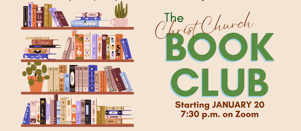 The Christ Church Book Club Returns Tonight - Tuesday, January 20