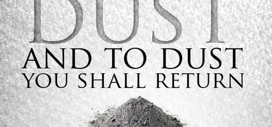Today's Lenten Meditation: Dust to Dust