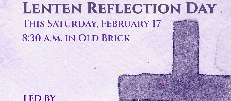 Lenten Reflection Day - this Morning