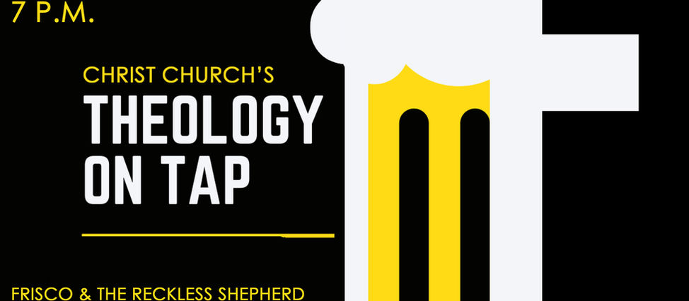 Theology on Tap - Tonight, April 15