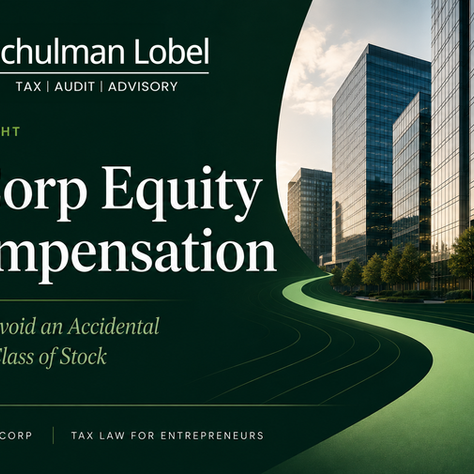 S Corp equity compensation tax insight on avoiding an accidental second class of stock