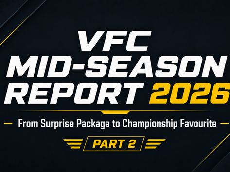 VFC Mid-Season Report 2026: From Surprise Package to Championship Favourite | Part 2