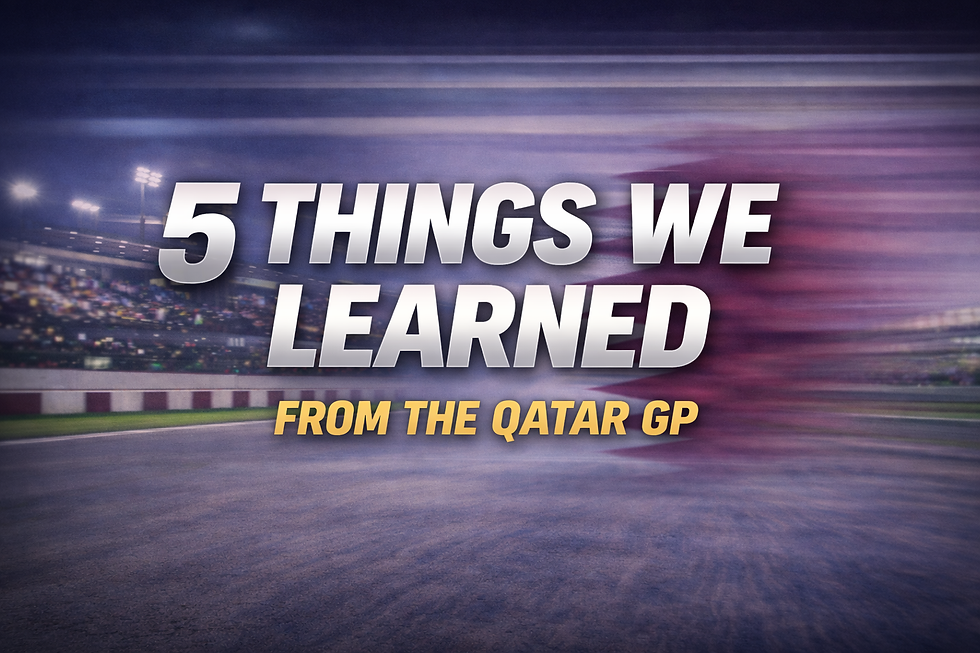 Fünf Dinge, die wir vom Katar GP gelernt haben
