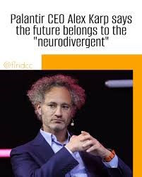 E ardhmja u përket neurodivergjentëve, tha CEO i Palantir