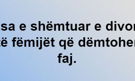 Pjesa e shëmtuar e divorcit është fëmijët që dëmtohen pa faj.
