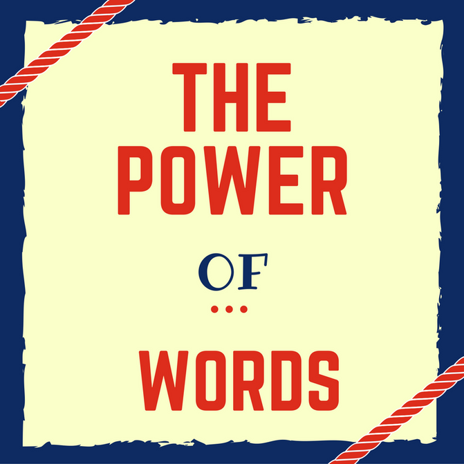 The Power of Words