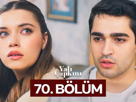 Yalı Çapkını VOSTFR - Épisode 70
