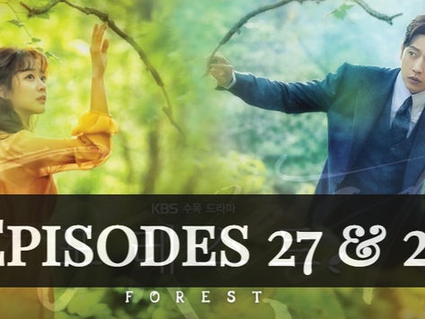 Forest VOSTFR - Episodes 27 & 28