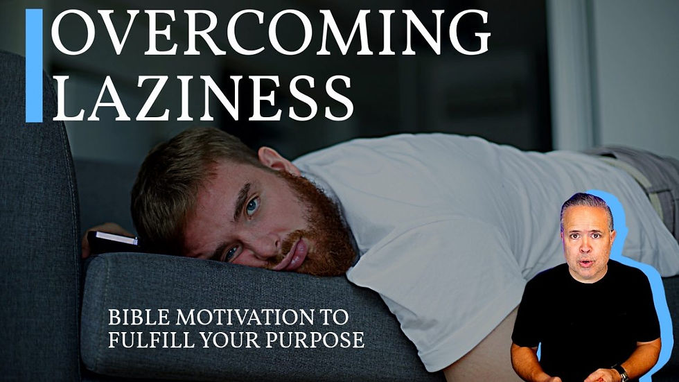 Godly Motivation To Overcome Laziness