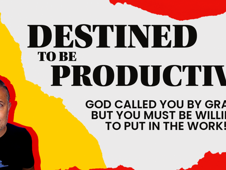 Pearls From The Parables Part 66: Destined To Be Productive