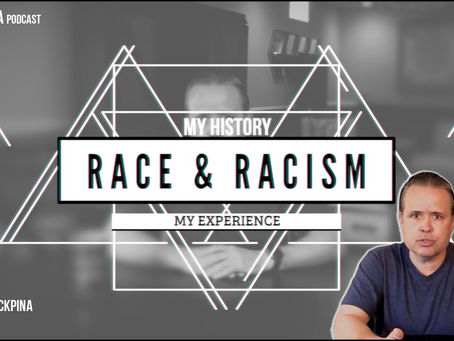 My History and Experience with Race and Racism