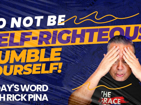 Pearls From The Parables Part 108 | Don’t Be Self-Righteous