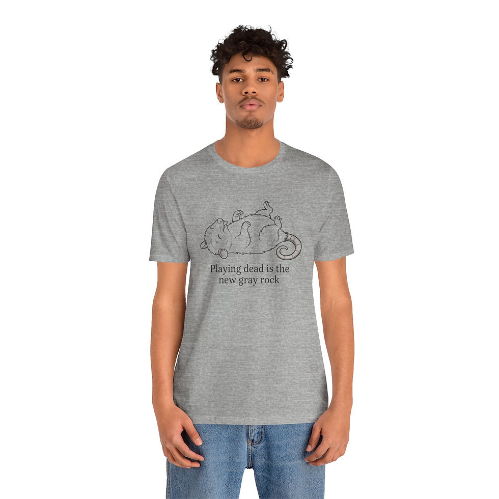 Miniature : Possum Graphic Tee — "Playing Dead Is the New Gray Rock" 