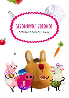 Okładka: SEZONOWO I ZDROWO! Gotujemy z Ekipą Chrumasisa