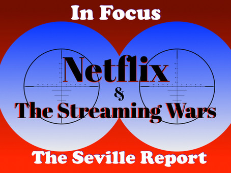 In Focus: Netflix and the Streaming Wars