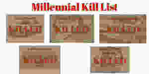Millennial Kill List