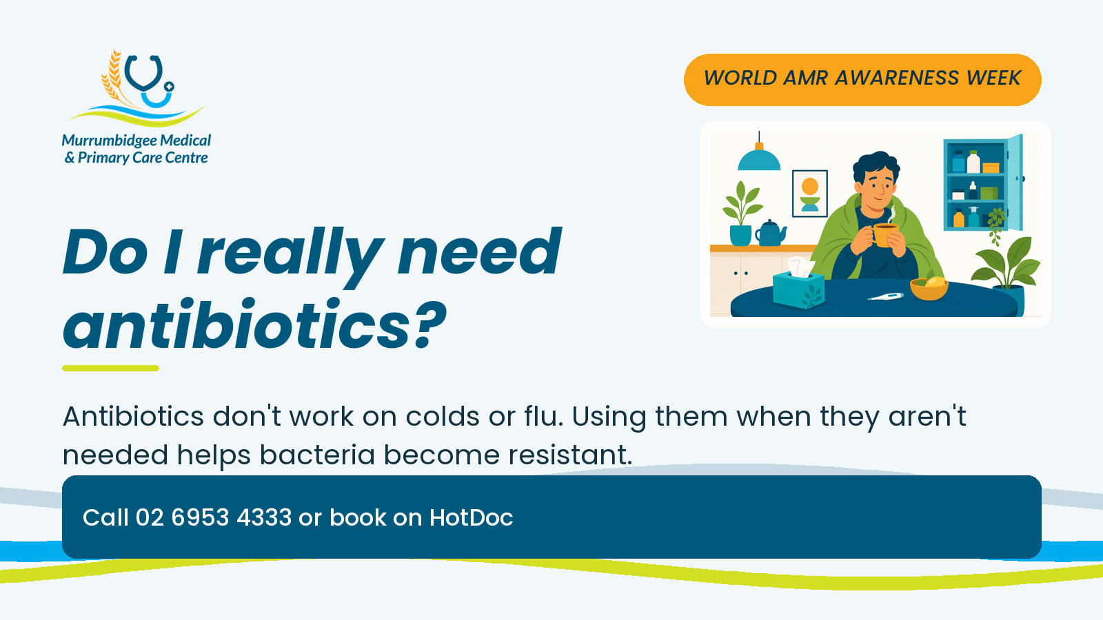 Illustration of a man wrapped in a blanket at a kitchen table with a cup of tea, tissues and a thermometer, resting at home with a cold. Do I really need antibiotics?