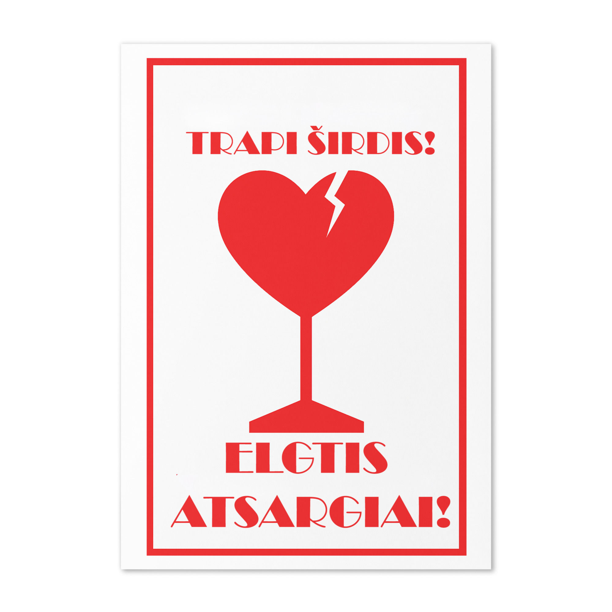 Atvirutė – Trapi širdis, elgtis atsargiai