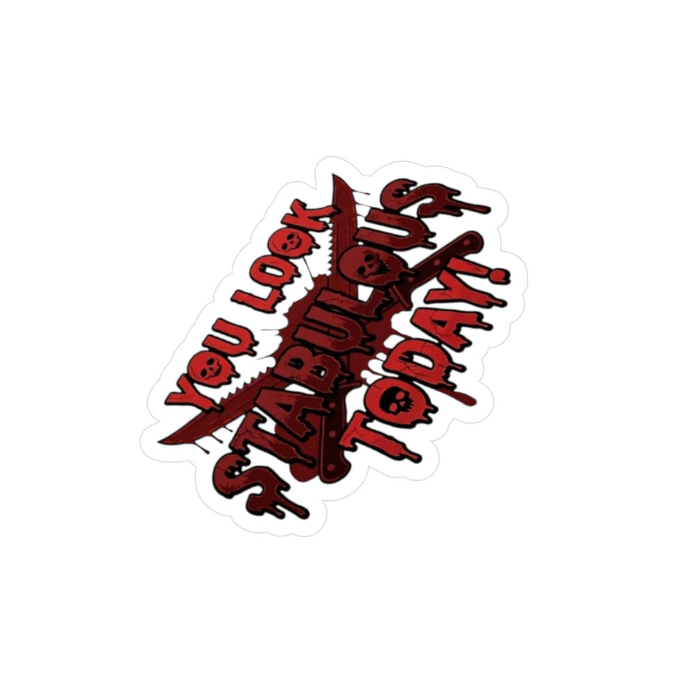 Thumbnail: Sticker — “You Look Stabularous Today” Kiss-Cut Vinyl Decal 