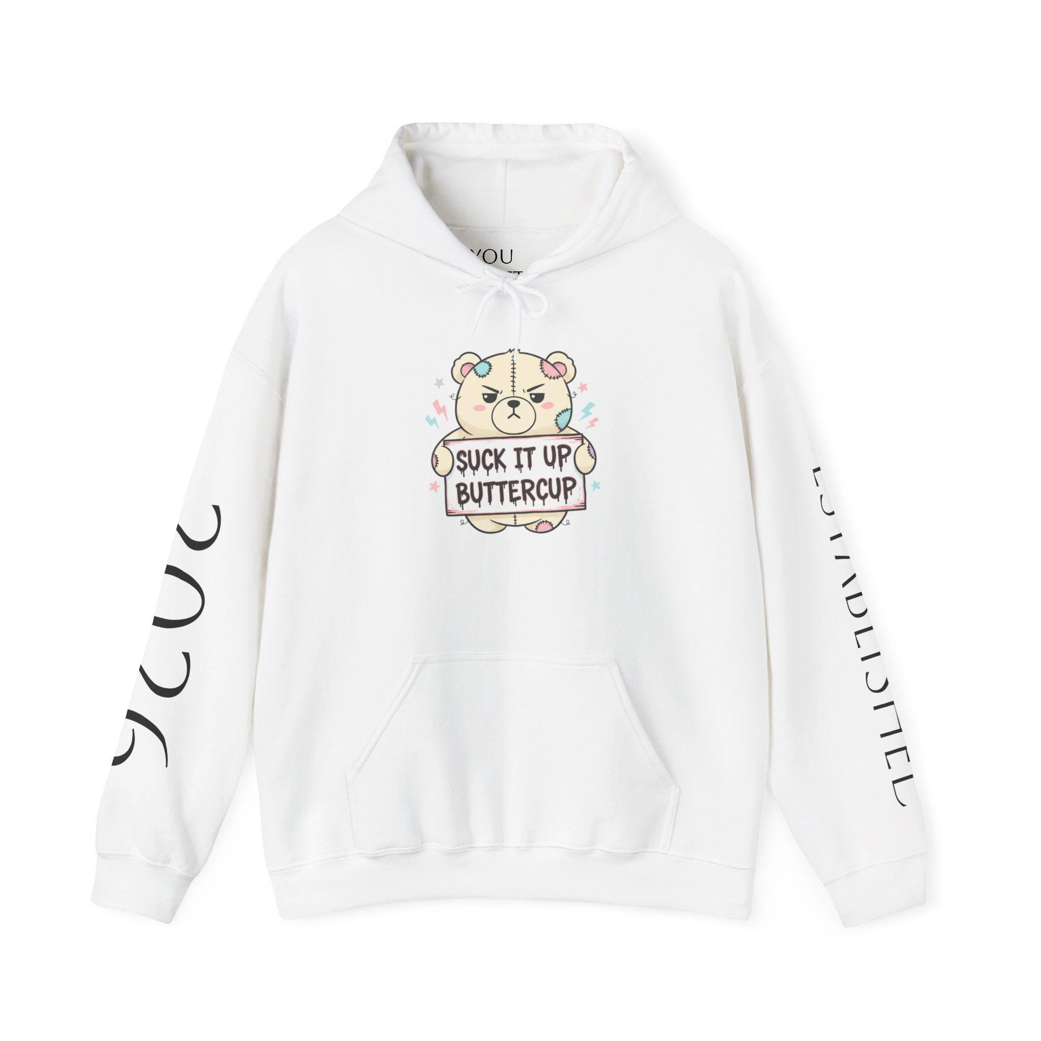 Suck It Up Buttercup Hoodie