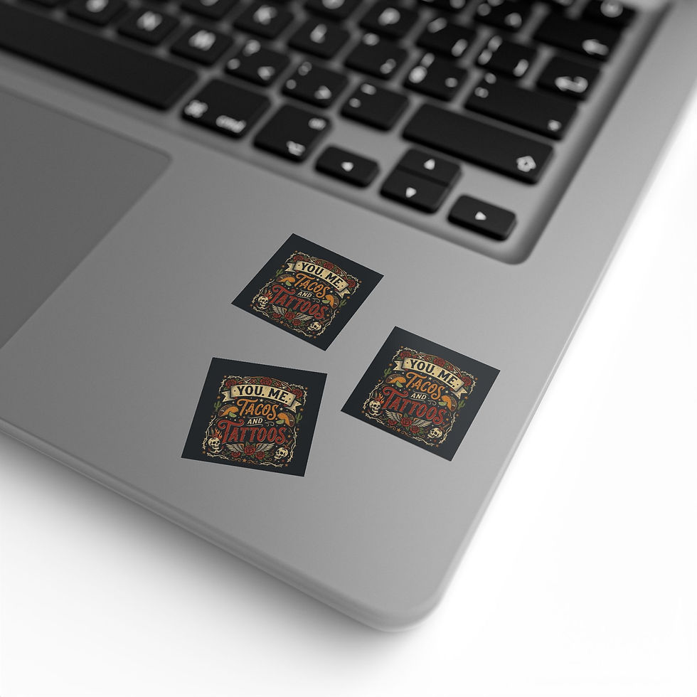 Thumbnail: Square Sticker Roll — “You. Me. Tacos and Tattoos” 