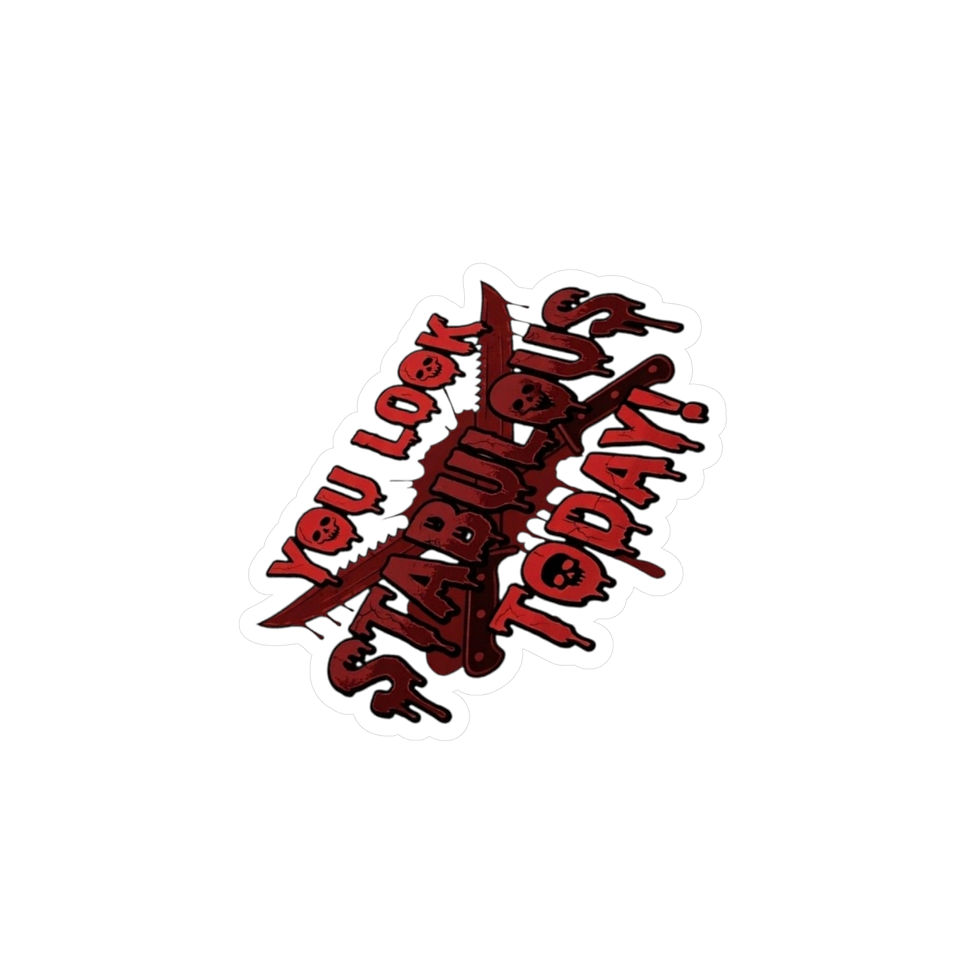 Thumbnail: Sticker — “You Look Stabularous Today” Kiss-Cut Vinyl Decal 