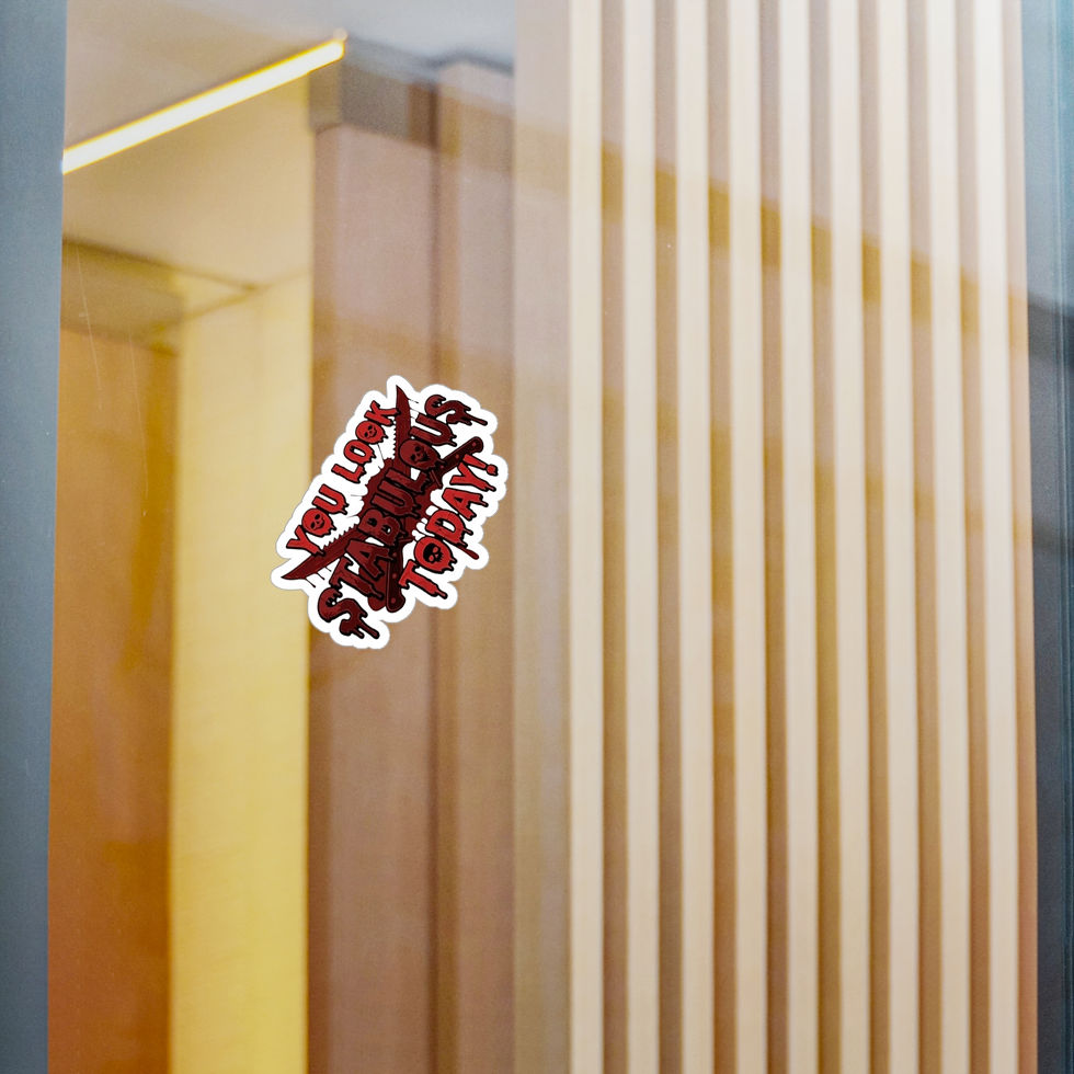 Thumbnail: Sticker — “You Look Stabularous Today” Kiss-Cut Vinyl Decal 