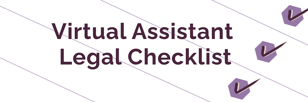 Virtual Assistant Business - Legal Checklist