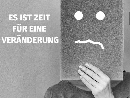 Zeit für eine Veränderung!