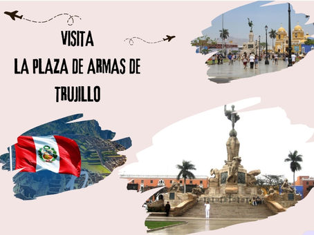 PLAZA DE ARMAS DE TRUJILLO