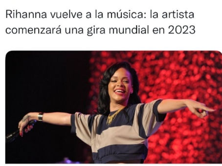RIHANNA VUELVE A LA MUSICA COMENZANDO SU GIRA MUNDIAL 2023