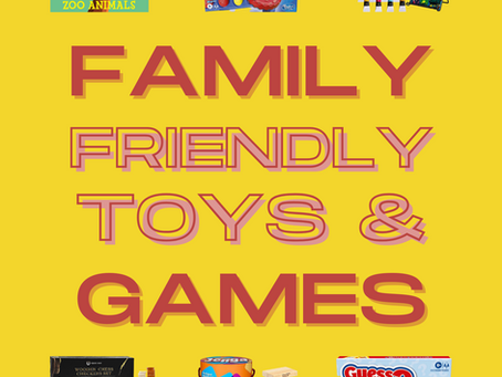 Celebrate the Family with Family-Friendly Toys and Games