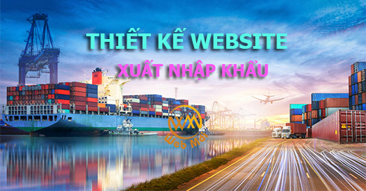 Thiết kế website Xuất nhập khẩu chuẩn seo