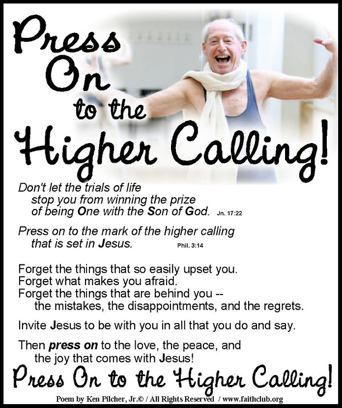 Press On To A Higher Calling!
